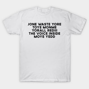 JONE WASTE YORE Funny I Miss You Jone Waste Yore Toye Monme T-Shirt